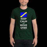 Keep Calm and Move Over Premium Short sleeve t-shirt