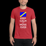 Keep Calm and Move Over Premium Short sleeve t-shirt