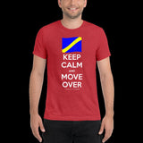 Keep Calm and Move Over Premium Short sleeve t-shirt