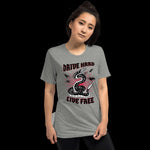 Drive Hard Live Free PremiumShort sleeve t-shirt