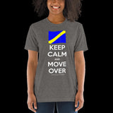 Keep Calm and Move Over Premium Short sleeve t-shirt