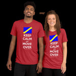 Keep Calm and Move Over Premium Short sleeve t-shirt