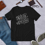 Never Stop Apexing Short-Sleeve Unisex T-Shirt