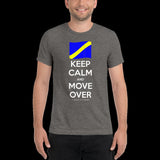 Keep Calm and Move Over Premium Short sleeve t-shirt