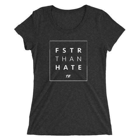 Faster Than Hate Ladies' short sleeve t-shirt
