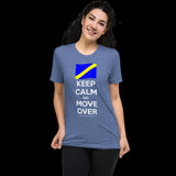 Keep Calm and Move Over Premium Short sleeve t-shirt