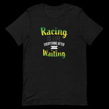 Racing is Life Short-Sleeve Unisex T-Shirt