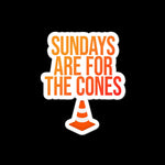 Sundays are for the Cones Slap Sticker