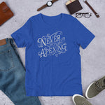 Never Stop Apexing Short-Sleeve Unisex T-Shirt