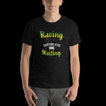 Racing is Life Short-Sleeve Unisex T-Shirt