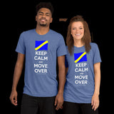 Keep Calm and Move Over Premium Short sleeve t-shirt