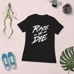 Race or Die Women's t-shirt