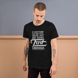 Fast Enough Short-Sleeve Unisex T-Shirt