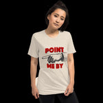 Point Me By Premium Short sleeve t-shirt