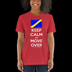 Keep Calm and Move Over Premium Short sleeve t-shirt