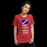 Keep Calm and Move Over Premium Short sleeve t-shirt