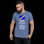 Keep Calm and Move Over Premium Short sleeve t-shirt