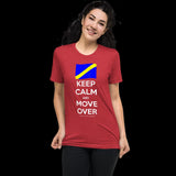 Keep Calm and Move Over Premium Short sleeve t-shirt
