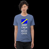 Keep Calm and Move Over Premium Short sleeve t-shirt